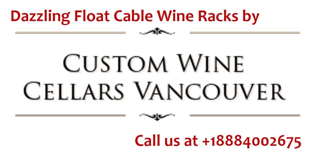 Custom Wine Cellars Vancouver Offers the Innovative Float Wine Display System